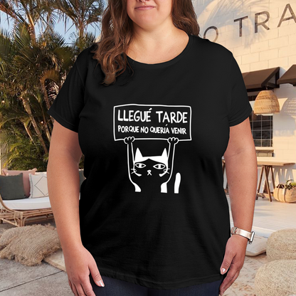 Funny Spanish Sassy Black Cat Llegué Tarde Meme Tee