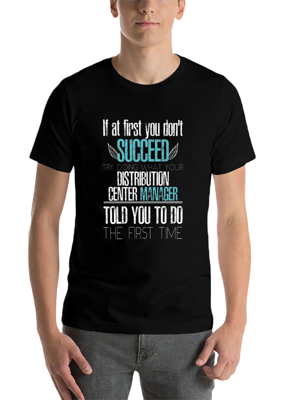 Distribution Center Manager Slogan T-Shirt