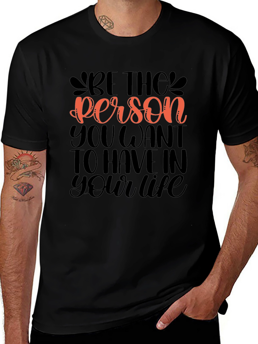 Be The Person Graphic Tee - Motivational Design