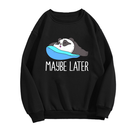 Maybe Later Lazy Panda Cartoon Crewneck Sweatshirt | Funny Procrastination Sloth Panda Pullover, Cute Animal Humor Gift