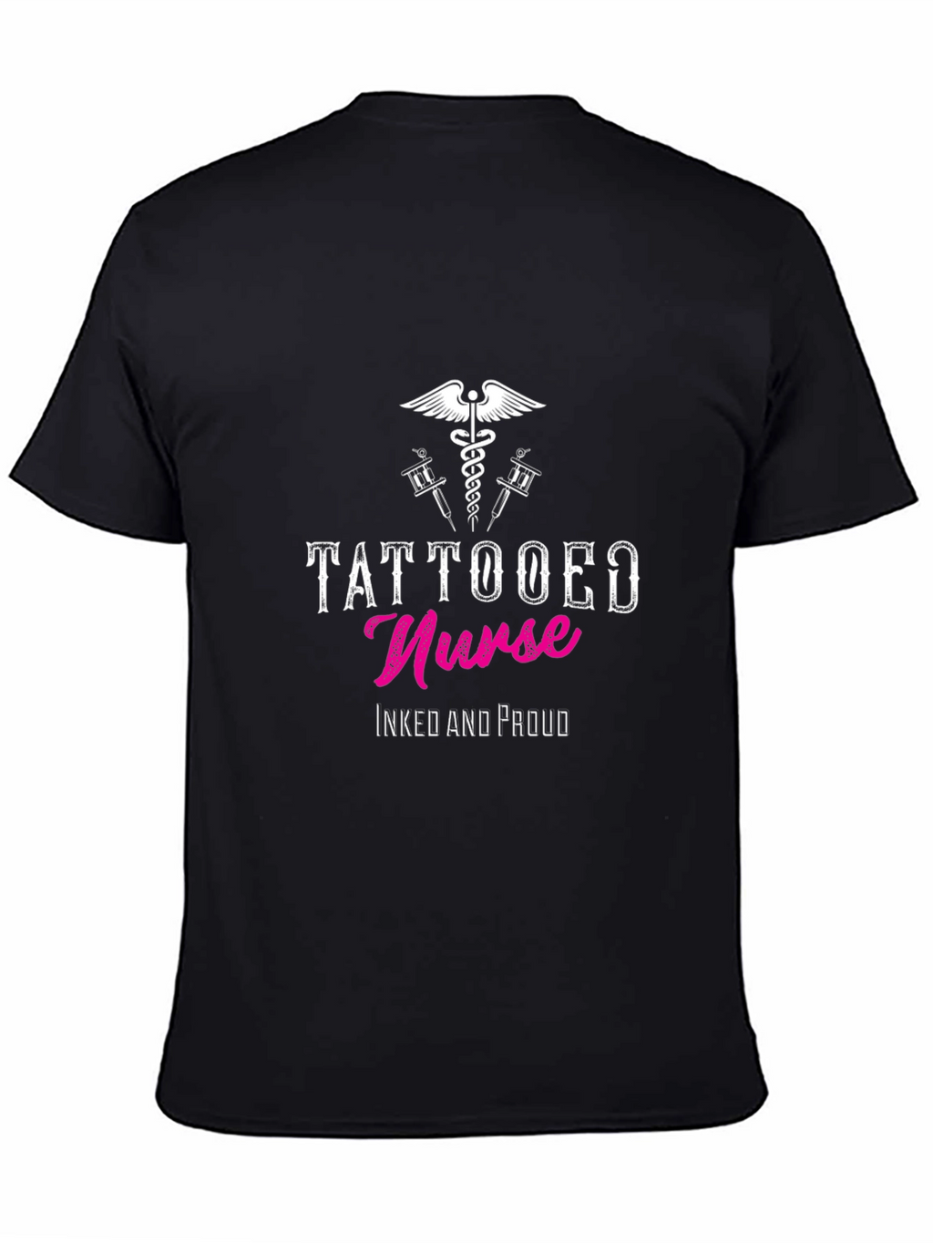 Tattooed Nurse T-Shirt - Inked and Proud Design