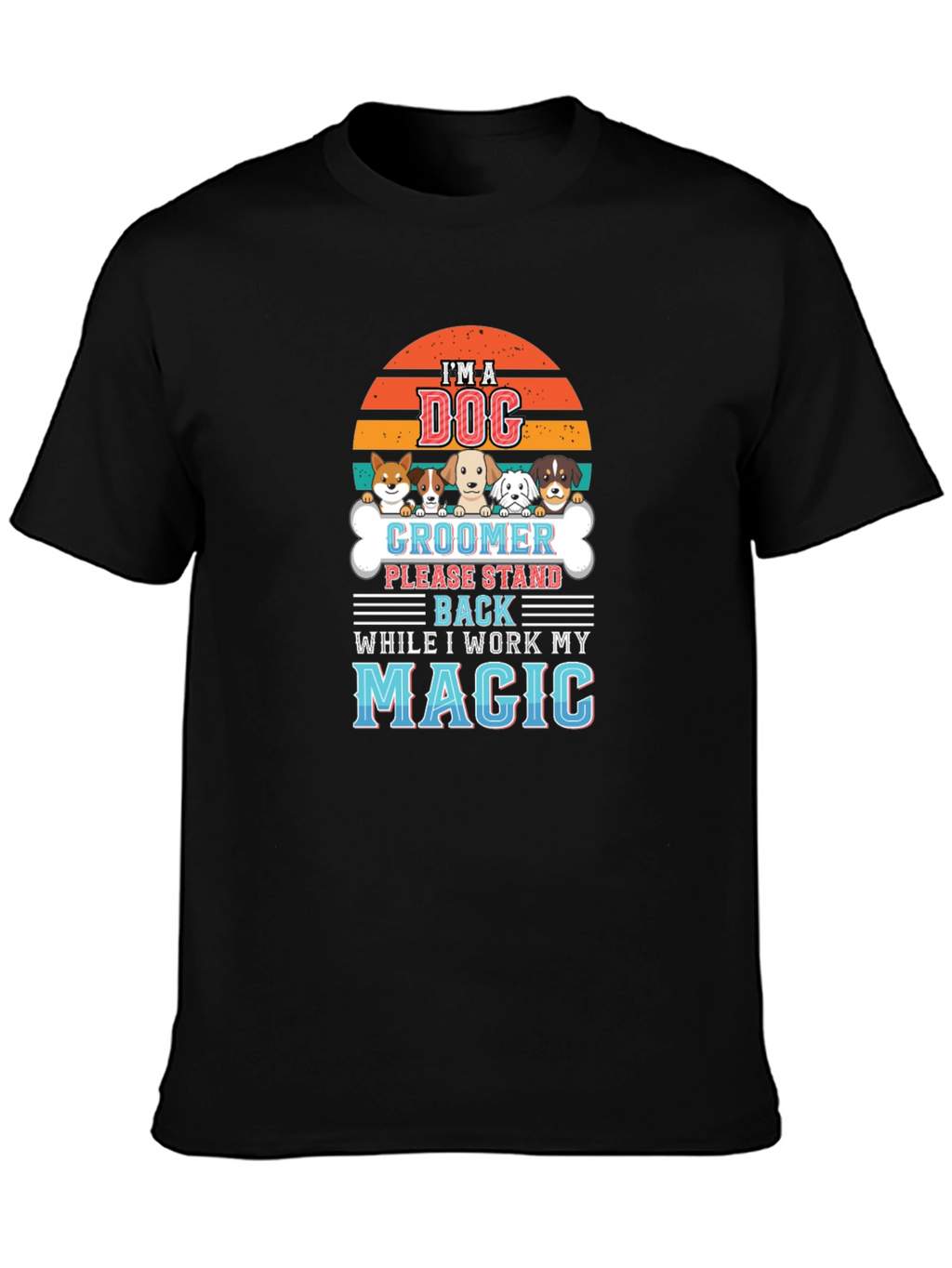 Dog Groomer Magic T-Shirt - Pet Lover Tee