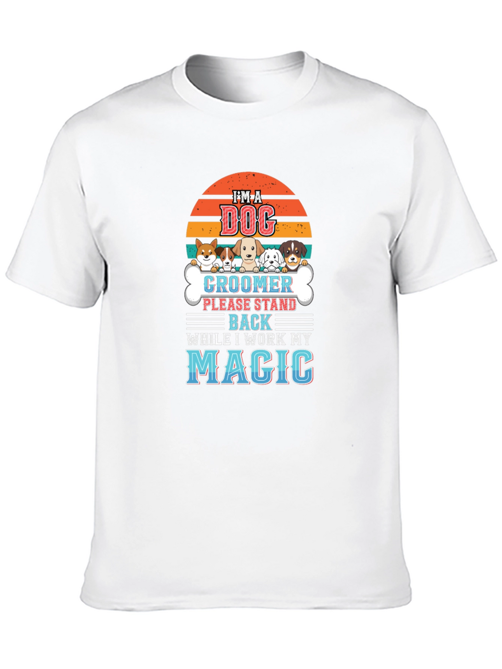 Dog Groomer Magic T-Shirt - Pet Lover Tee