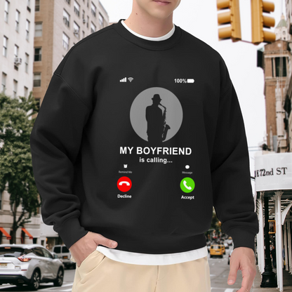 My Boyfriend Is Calling Saxophone Phone Screen Crewneck Sweatshirt | Funny Couple Call UI Pullover, Boyfriend Gift