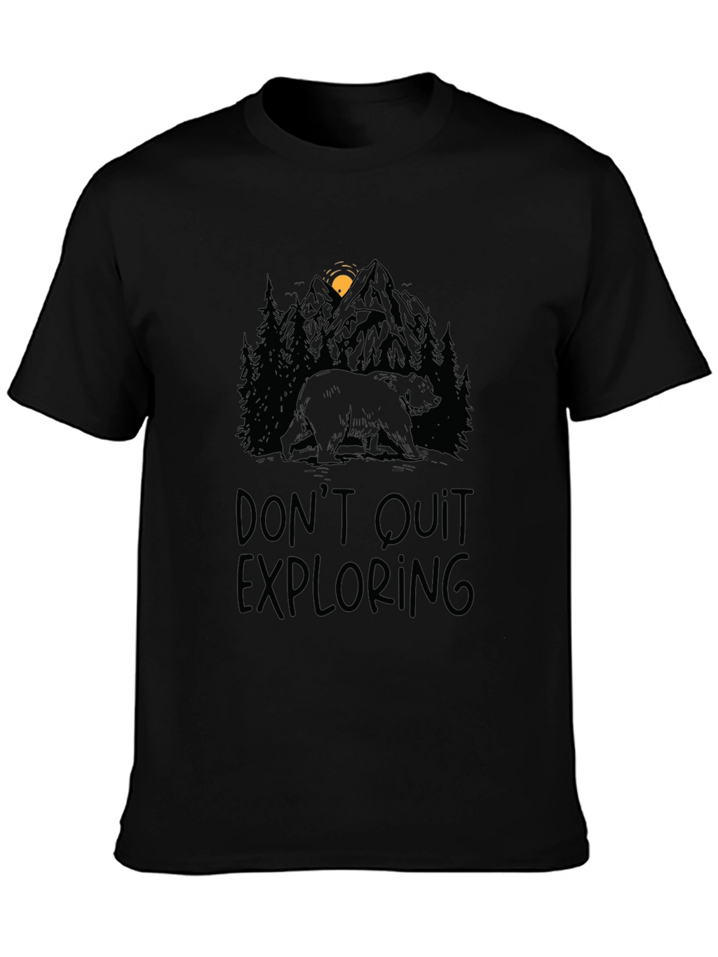 Dont Quit Exploring Bear Graphic Tee