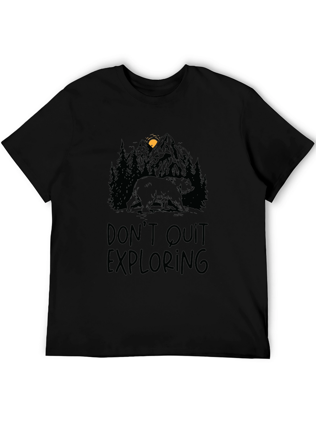 Dont Quit Exploring Bear Graphic Tee