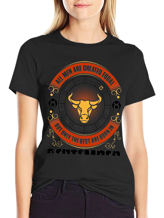Taurus Zodiac Tee - All Men Are Created Equal