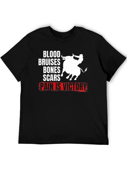 Blood Bruises Bones Scars Pain Is Victory T-Shirt