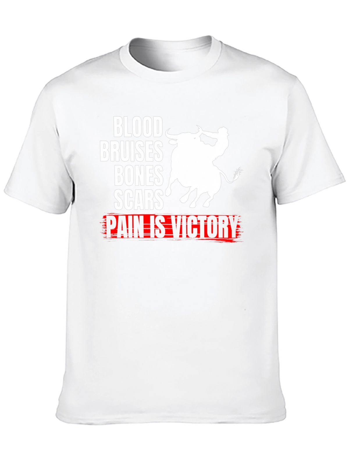 Blood Bruises Bones Scars Pain Is Victory T-Shirt