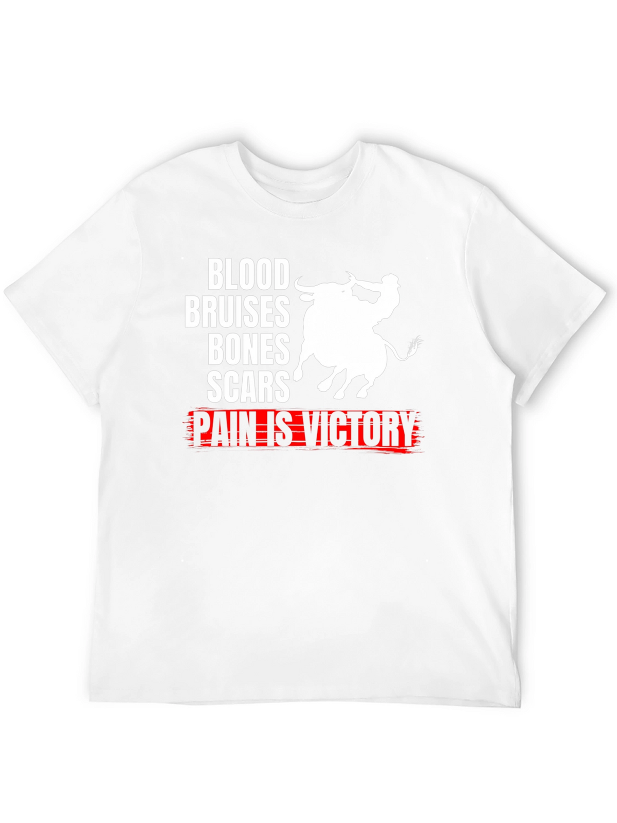 Blood Bruises Bones Scars Pain Is Victory T-Shirt