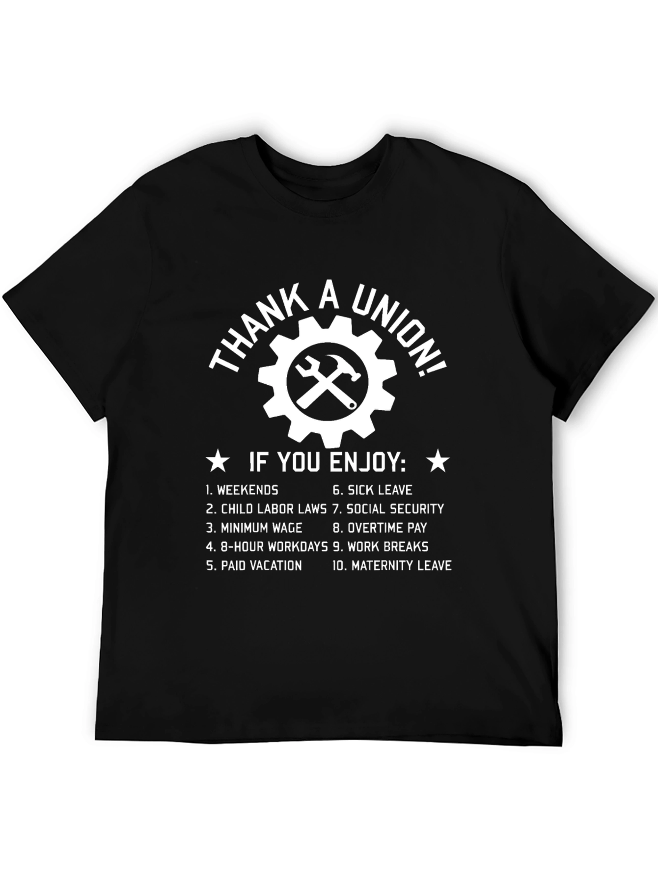 Thank A Union T-Shirt - Weekends Overtime and More!
