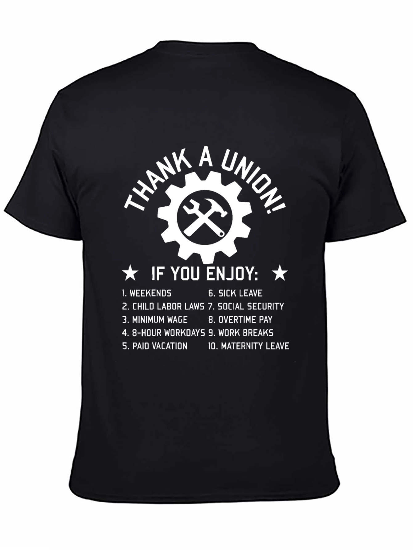 Thank A Union T-Shirt - Weekends Overtime and More!