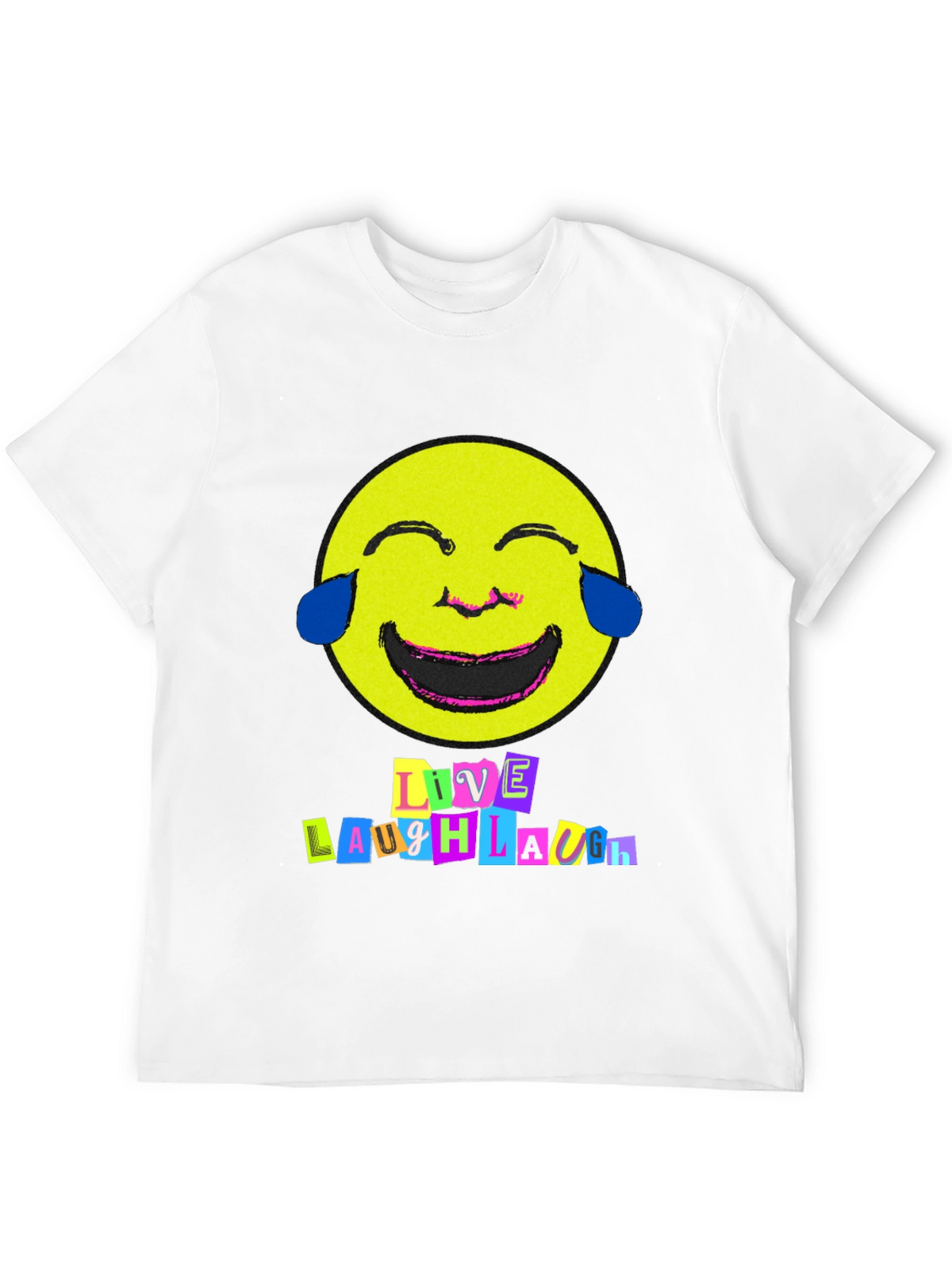 Live Laugh Laugh T-Shirt - Black Graphic Tee