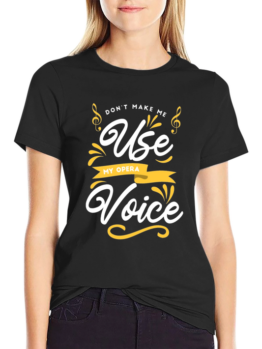 Opera Voice T-Shirt - Funny Music Tee