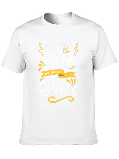 Opera Voice T-Shirt - Funny Music Tee