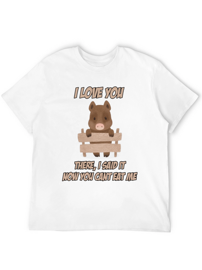 I Love You Pig T-Shirt - Funny Animal Tee