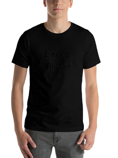 I Need a Power Nap. Mens Black Graphic T-Shirt
