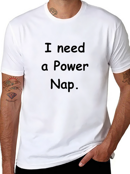 I Need a Power Nap. Mens Black Graphic T-Shirt