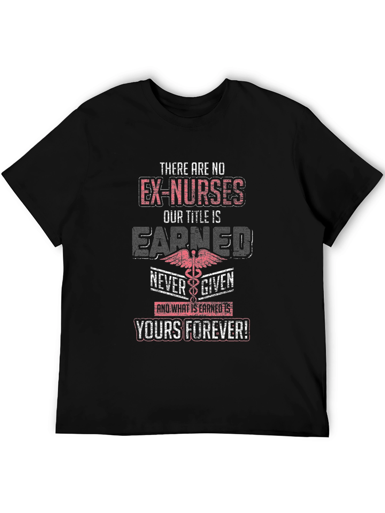 Ex-Nurses Earned Title T-Shirt