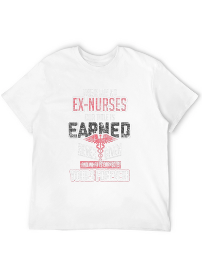 Ex-Nurses Earned Title T-Shirt