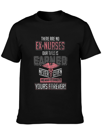 Ex-Nurses Earned Title T-Shirt