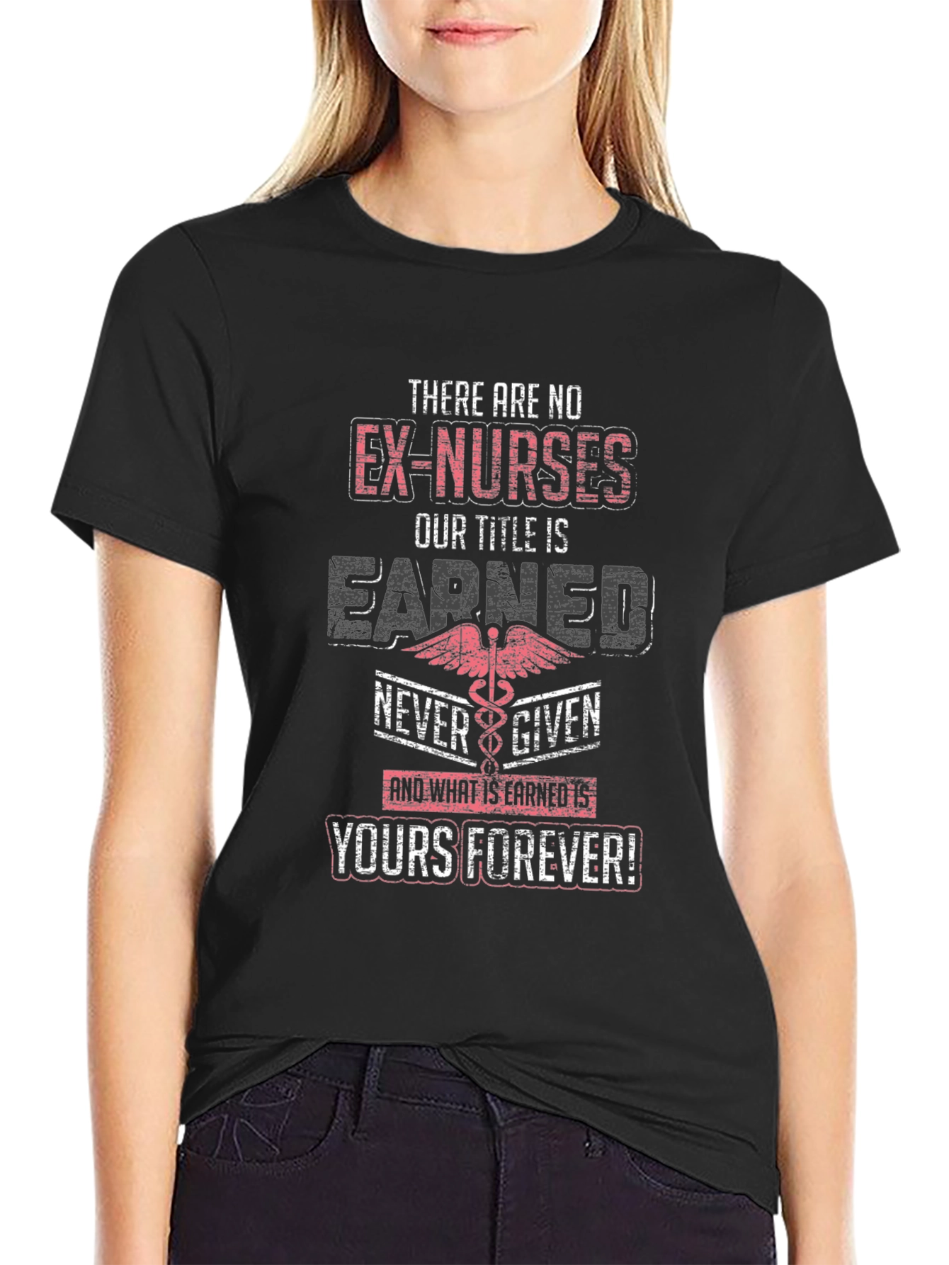 Ex-Nurses Earned Title T-Shirt