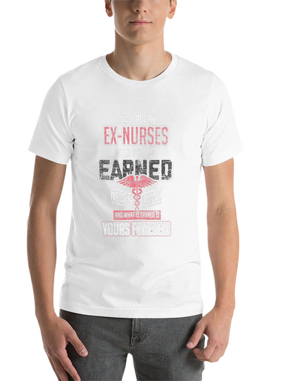 Ex-Nurses Earned Title T-Shirt