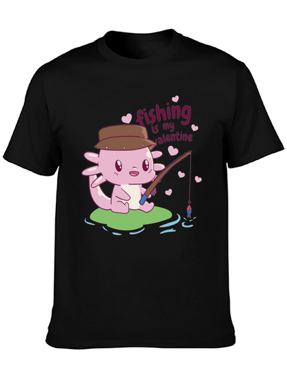 Fishing is My Valentine Axolotl Graphic Tee