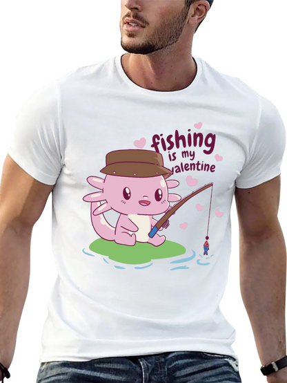 Fishing is My Valentine Axolotl Graphic Tee