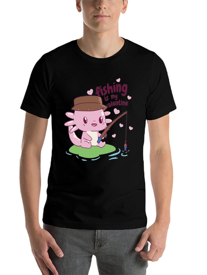 Fishing is My Valentine Axolotl Graphic Tee