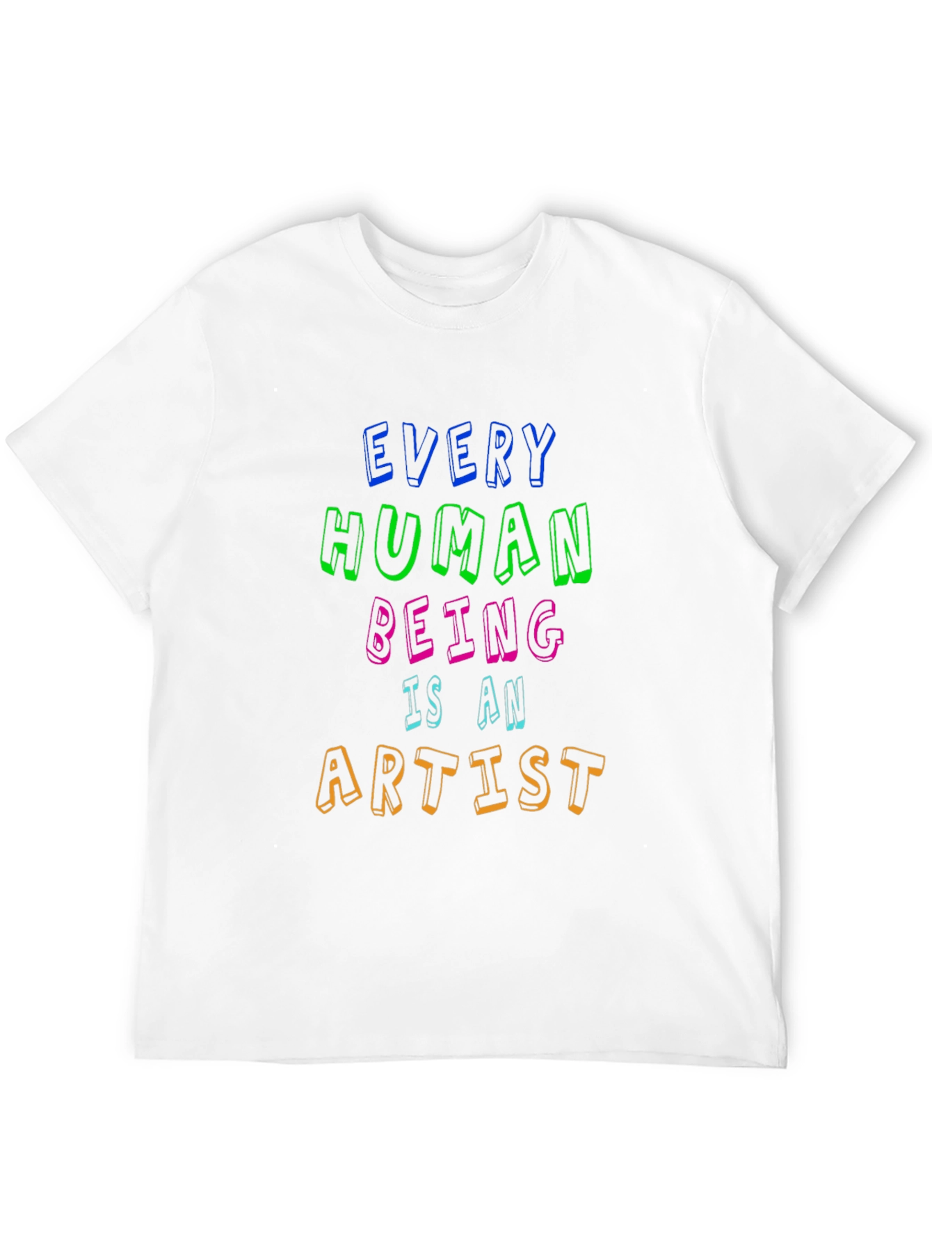 Every Human Being Is An Artist Tee