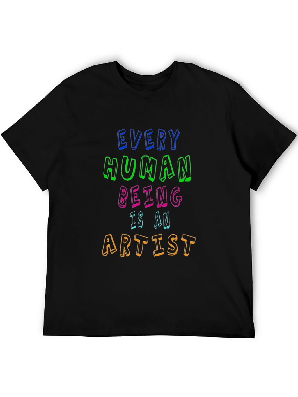 Every Human Being Is An Artist Tee