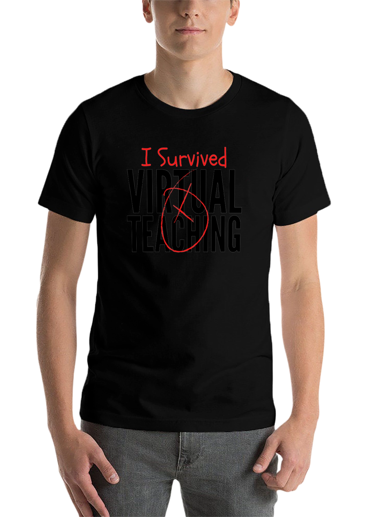 I Survived Virtual Teaching Graphic T-Shirt