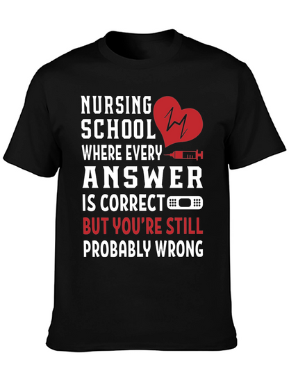 Nursing School T-Shirt - Humorous Medical Student Tee