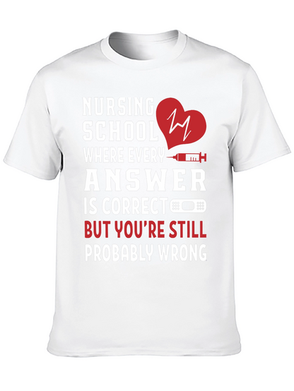 Nursing School T-Shirt - Humorous Medical Student Tee
