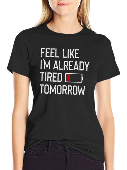 Funny Tired Tomorrow Black Graphic T-Shirt
