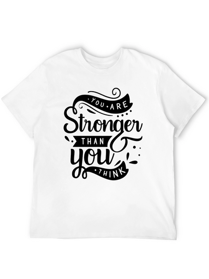 Stronger Than You Think Graphic T-Shirt