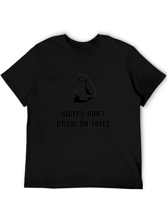 Biceps Dont Grow on Trees Graphic T-Shirt