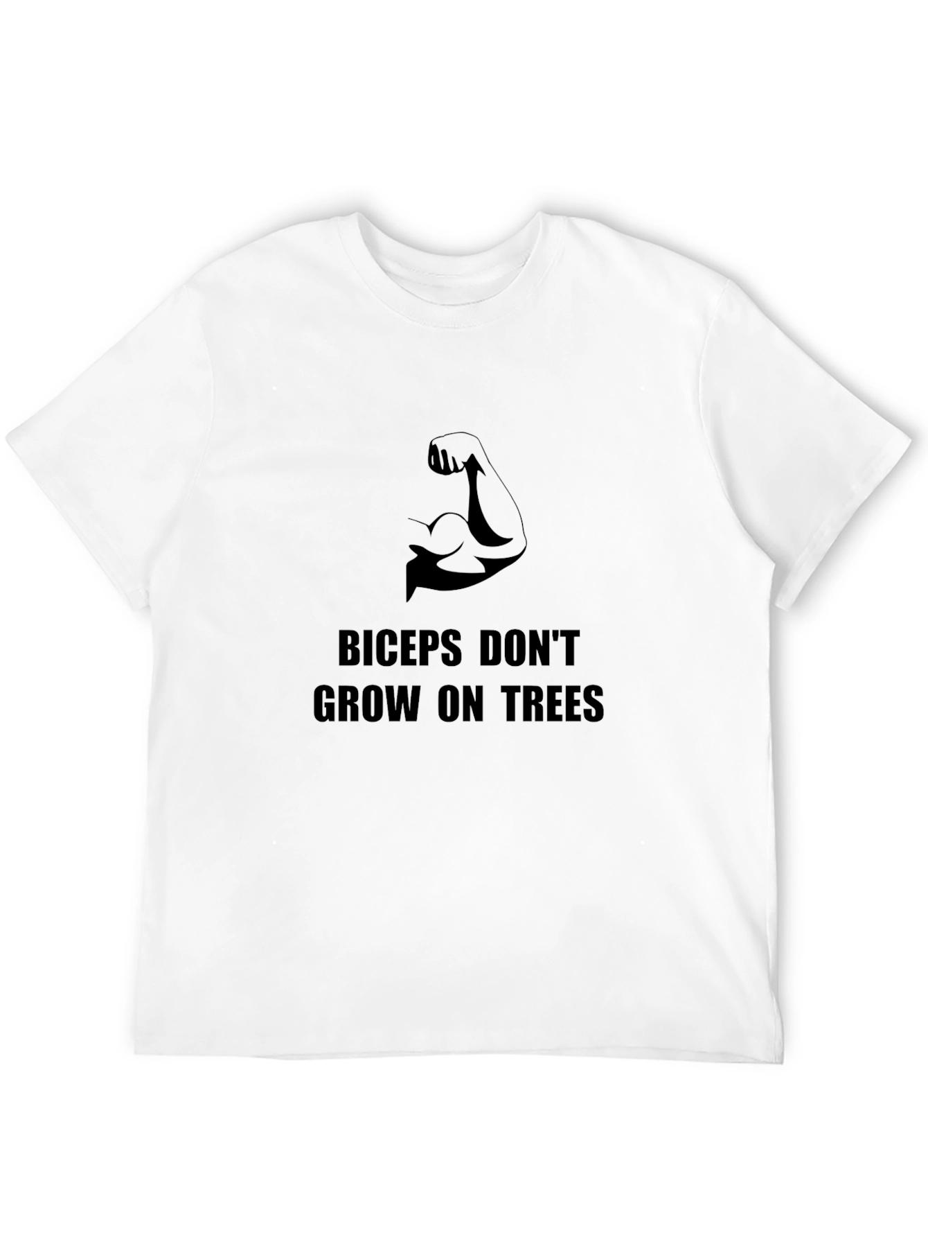 Biceps Dont Grow on Trees Graphic T-Shirt