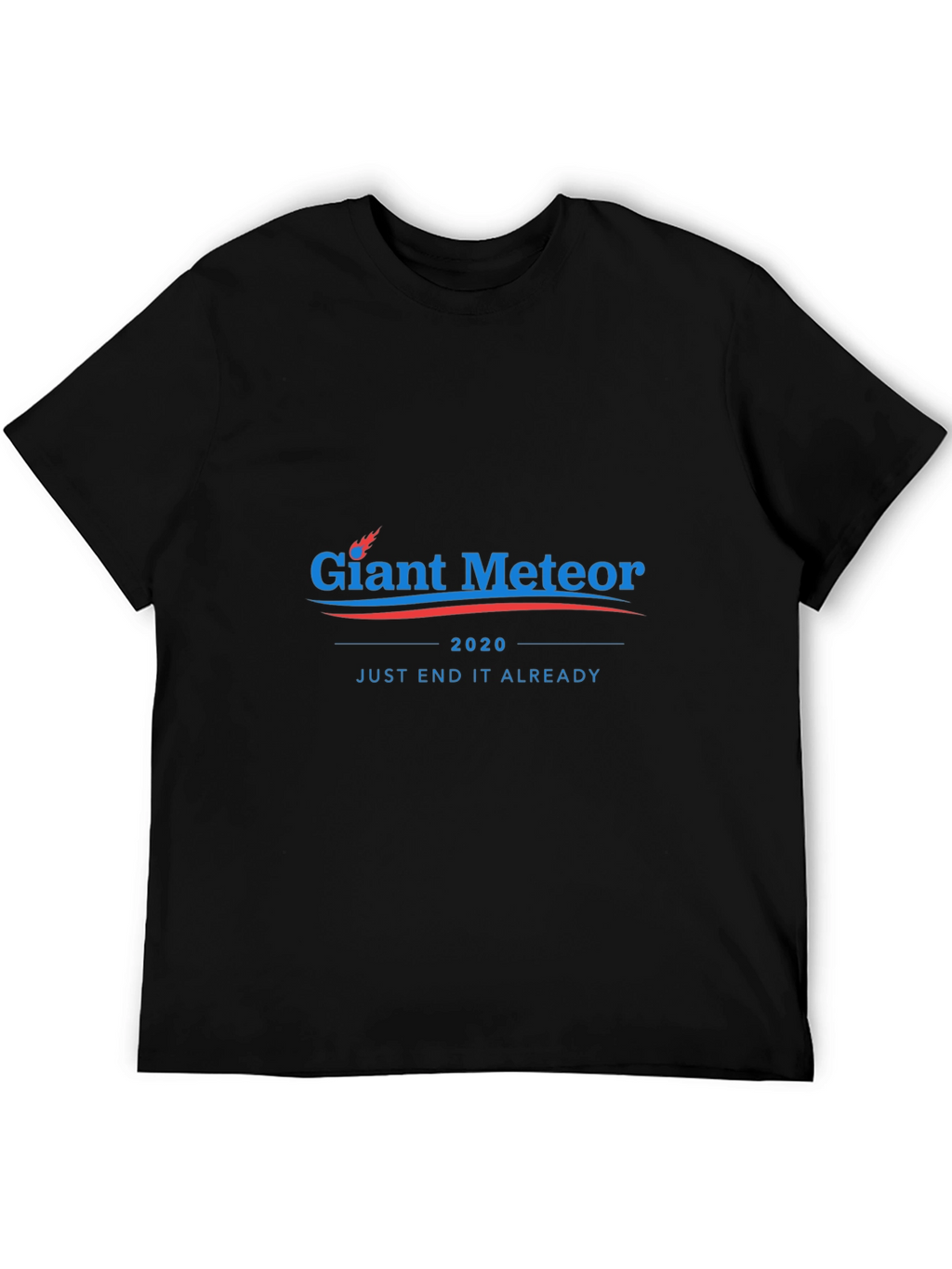 Giant Meteor 2020 Funny Graphic T-Shirt