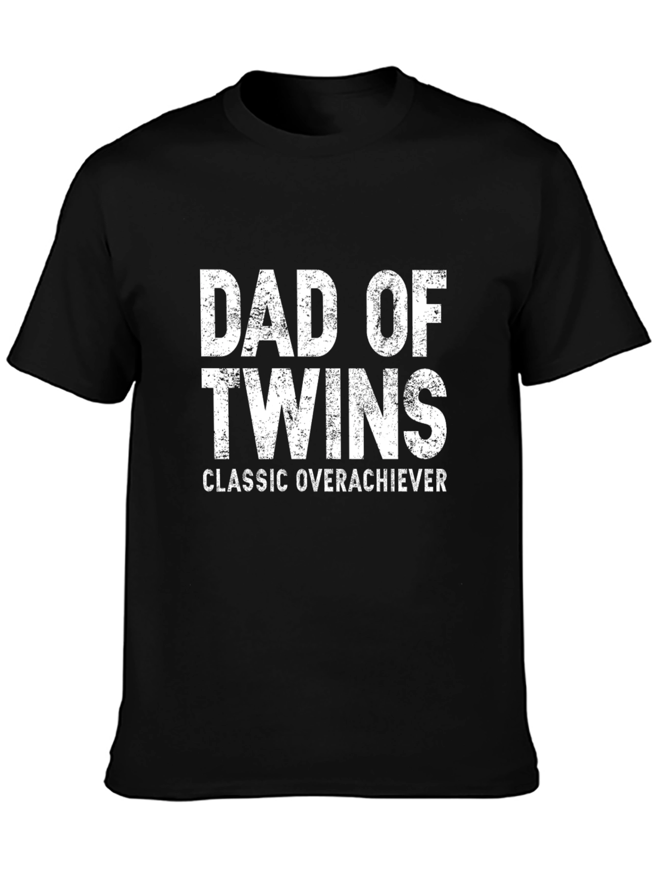 Dad of Twins T-Shirt - Classic Overachiever