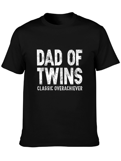 Dad of Twins T-Shirt - Classic Overachiever