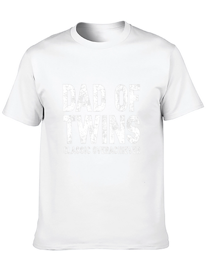 Dad of Twins T-Shirt - Classic Overachiever