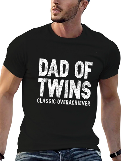 Dad of Twins T-Shirt - Classic Overachiever