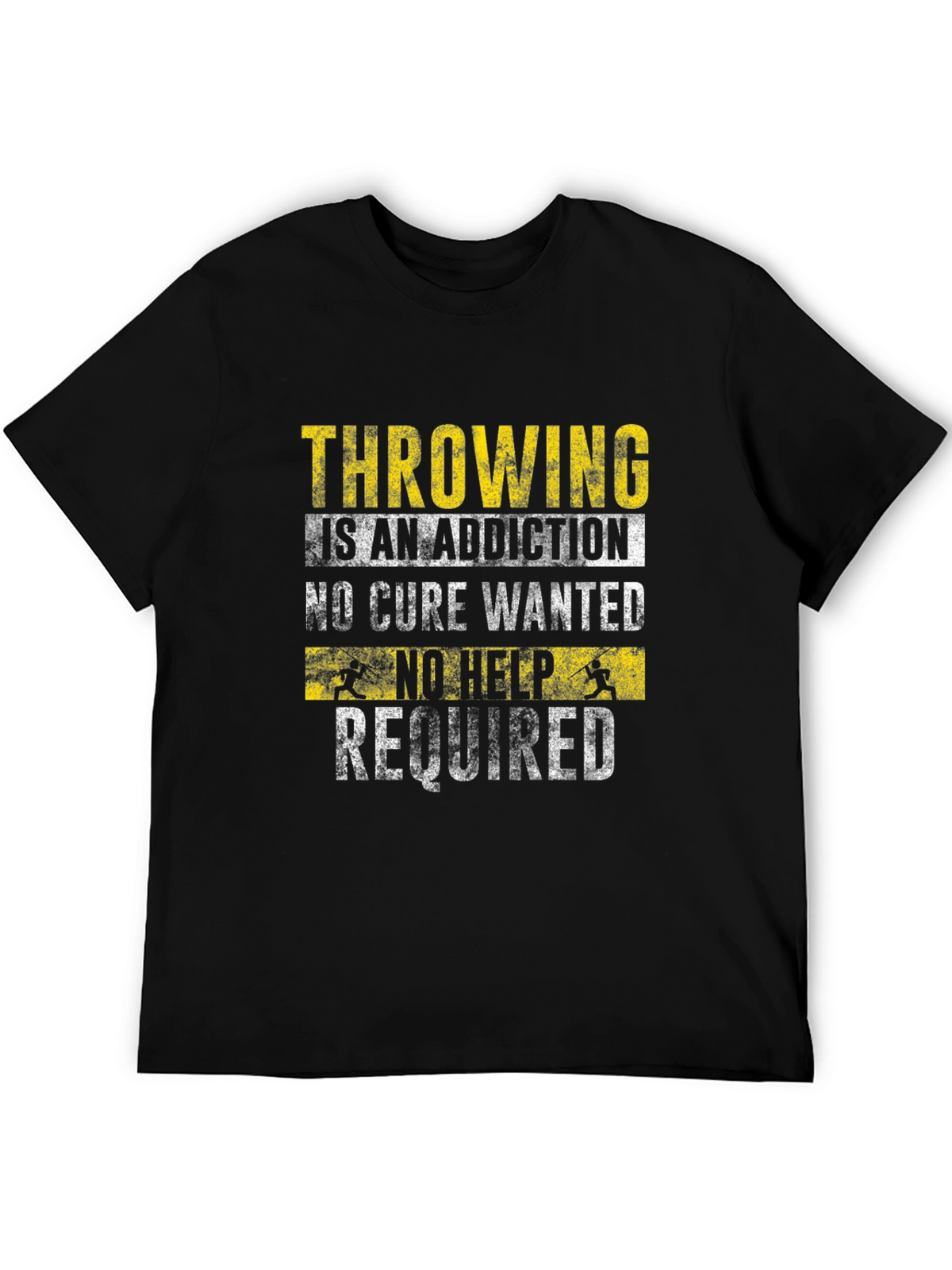 Throwing is an Addiction Graphic Tee