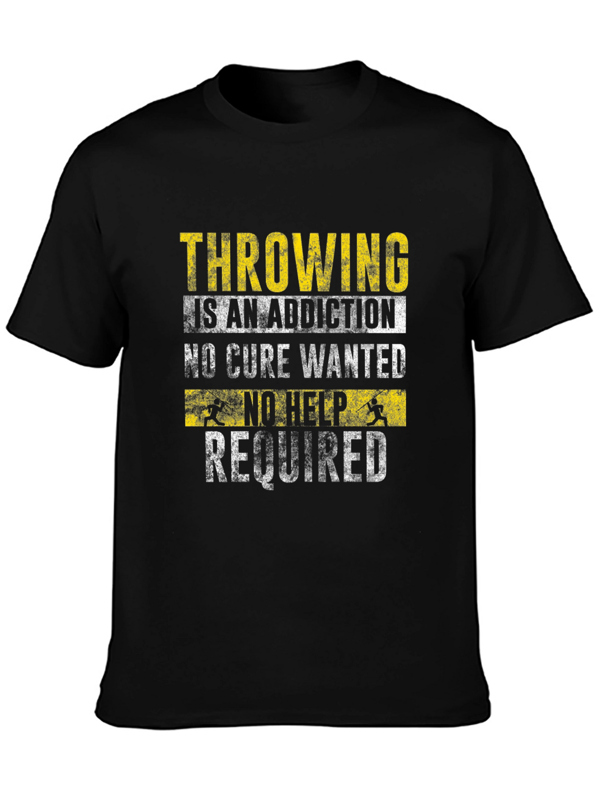 Throwing is an Addiction Graphic Tee