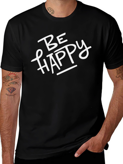 Be Happy Graphic Tee - Unisex Casual Shirt