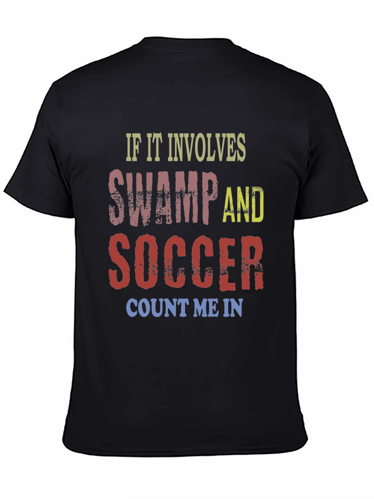 Swamp and Soccer T-Shirt - Count Me In!