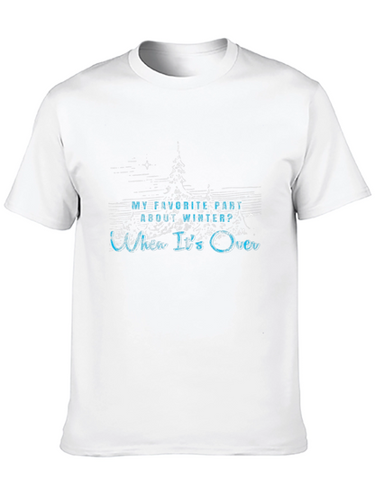 Humorous Winters Over T-Shirt