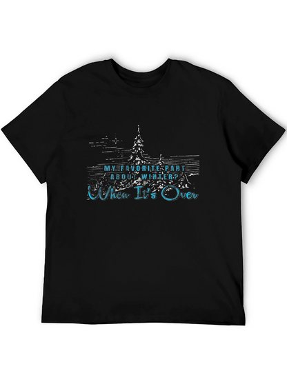 Humorous Winters Over T-Shirt